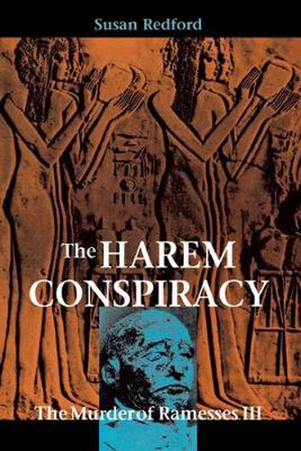 Cover image for The Harem Conspiracy: The Murder of Ramesses III