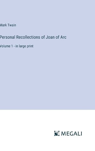 Cover image for Personal Recollections of Joan of Arc