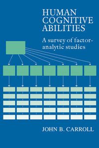 Cover image for Human Cognitive Abilities: A Survey of Factor-Analytic Studies