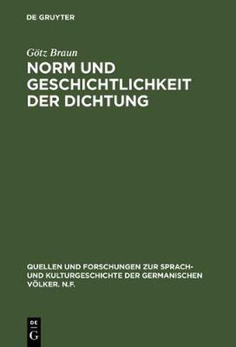 Cover image for Norm und Geschichtlichkeit der Dichtung