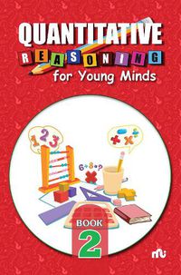 Cover image for Quantitative Reasoning For Young Minds Level 2