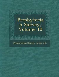 Cover image for Presbyterian Survey, Volume 10