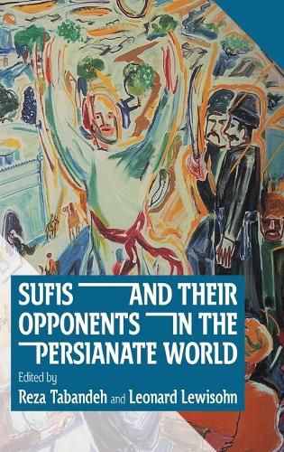 Cover image for Sufis and Their Opponents in the Persianate World