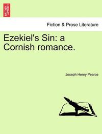 Cover image for Ezekiel's Sin: A Cornish Romance.