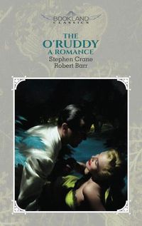 Cover image for The O'Ruddy: A Romance