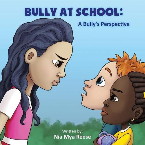 Cover image for Bully At School: A Bully's Perspective