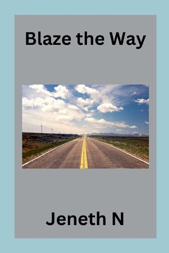 Cover image for Blaze the Way