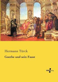 Cover image for Goethe und sein Faust