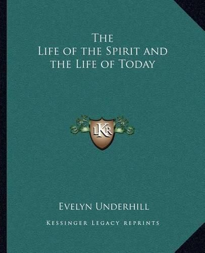 The Life of the Spirit and the Life of Today