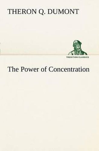 Cover image for The Power of Concentration