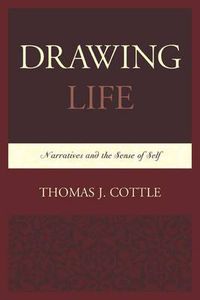 Cover image for Drawing Life: Narratives and the Sense of Self