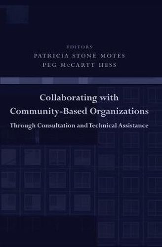 Cover image for Collaborating with Community-Based Organizations Through Consultation and Technical Assistance