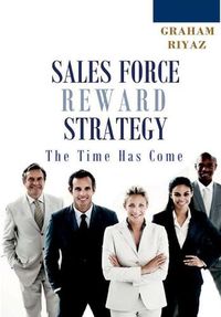 Cover image for Sales Force Total Reward Strategy