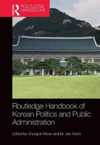 Cover image for Routledge Handbook of Korean Politics and Public Administration