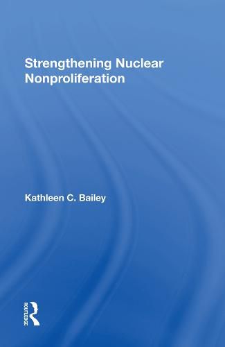 Cover image for Strengthening Nuclear Nonproliferation