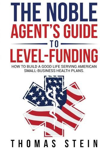 Cover image for The Noble Agent's Guide to level Funding