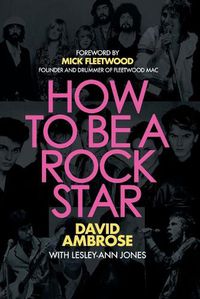 Cover image for How to Be a Rock Star