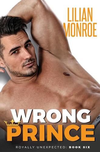 Cover image for Wrong Prince: An Accidental Pregnancy Romance