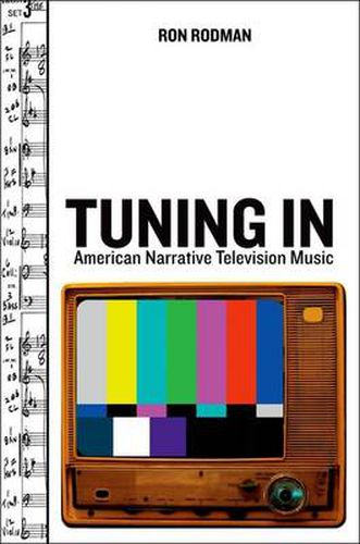 Cover image for Tuning In: American Narrative Television Music
