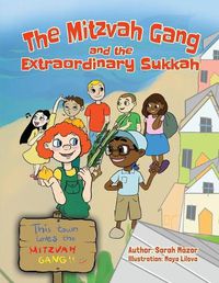 Cover image for The Mitzvah Gang and the Extraordinary Sukkah