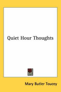 Cover image for Quiet Hour Thoughts