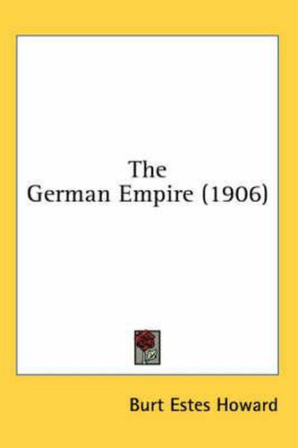 Cover image for The German Empire (1906)