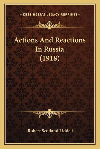 Actions and Reactions in Russia (1918)