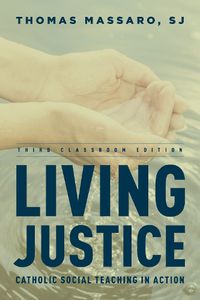 Cover image for Living Justice: Catholic Social Teaching in Action