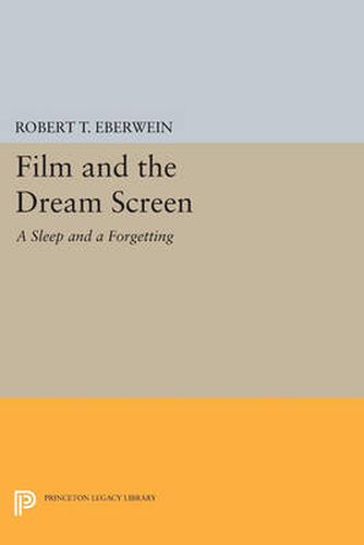 Cover image for Film and the Dream Screen: A Sleep and a Forgetting