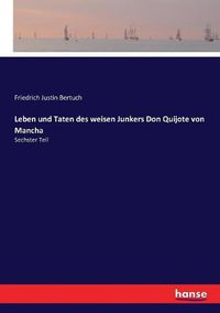 Cover image for Leben und Taten des weisen Junkers Don Quijote von Mancha: Sechster Teil