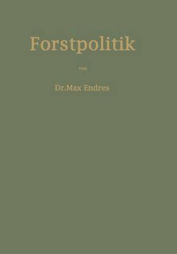 Cover image for Handbuch Der Forstpolitik Mit Besonderer Berucksichtigung Der Gesetzgebung Und Statistik