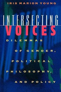 Cover image for Intersecting Voices: Dilemmas of Gender, Political Philosophy and Policy