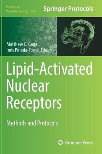 Lipid-Activated Nuclear Receptors: Methods and Protocols