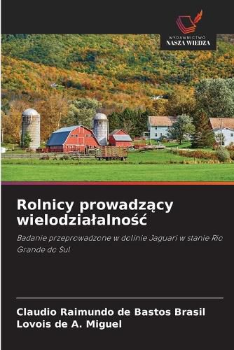 Cover image for Rolnicy prowadzący wielodzialalnośc