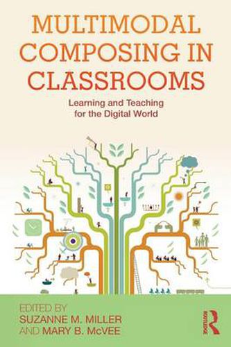 Cover image for Multimodal Composing in Classrooms: Learning and Teaching for the Digital World