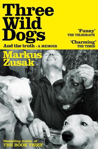 Cover image for Three Wild Dogs (and the truth)