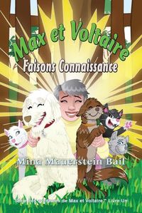 Cover image for Max et Voltaire Faisons Connaissance