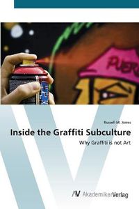 Cover image for Inside the Graffiti Subculture