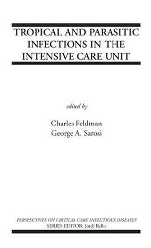 Cover image for Tropical and Parasitic Infections in the Intensive Care Unit