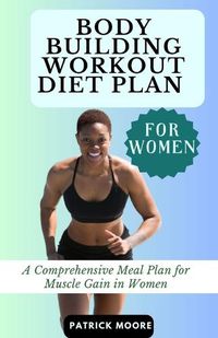 Cover image for Bodybuilding Workout Diet Plan for Women