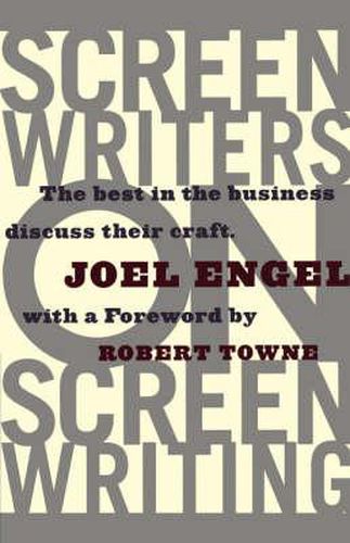 Cover image for Screenwriters on Screenwriting: the Best in the Business Discuss Their Craft