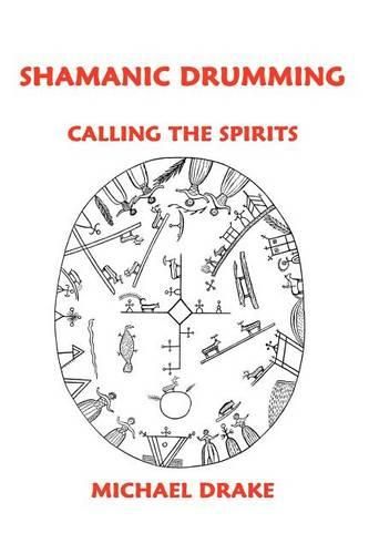 Cover image for Shamanic Drumming: Calling the Spirits