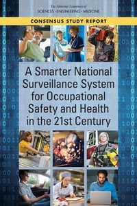 Cover image for A Smarter National Surveillance System for Occupational Safety and Health in the 21st Century