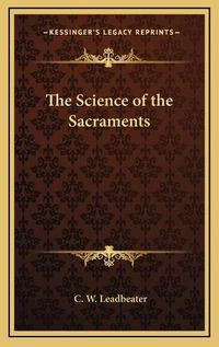 Cover image for The Science of the Sacraments