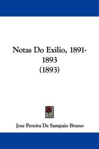 Cover image for Notas Do Exilio, 1891-1893 (1893)