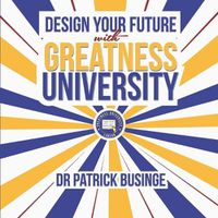 Cover image for Design Your Future With Greatness University