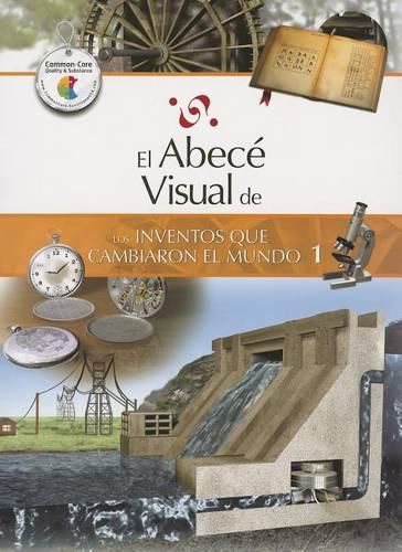 Cover image for El Abece Visual de los Inventos Que Cambiaron el Mundo 1