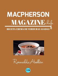 Cover image for Macpherson Magazine Chef's - Receta Crema de verduras asadas