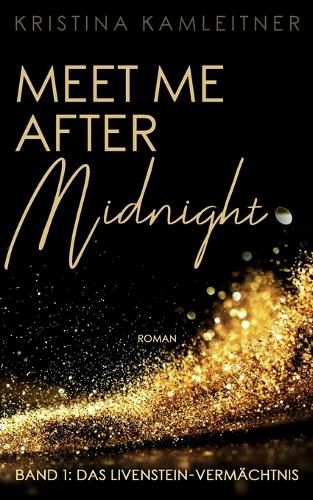 Cover image for Meet Me After Midnight: Band 1: Das Livenstein-Vermachtnis