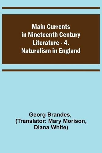 Cover image for Main Currents in Nineteenth Century Literature - 4. Naturalism in England